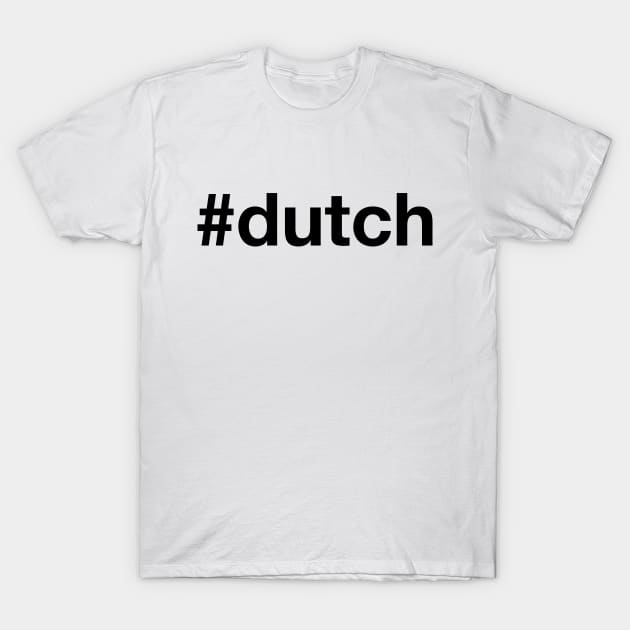 DUTCH T-Shirt by eyesblau